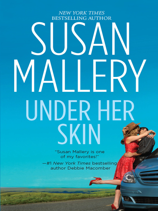 Title details for Under Her Skin by SUSAN MALLERY - Available